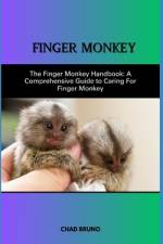Raising a Finger Monkey as a Pet af Chad Bruno