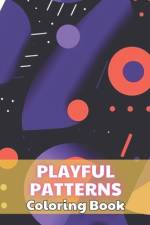 Playful Patterns Coloring Book af Juliana Berge