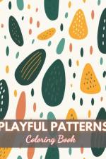 Playful Patterns Coloring Book af Eliseo Johnston