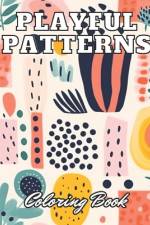 Playful Patterns Coloring Book af Ronny Carter