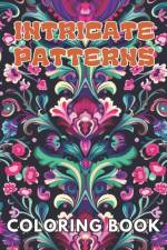 Intricate Patterns Coloring Book af Nathan Carter