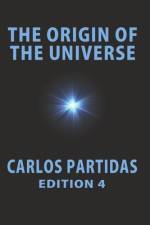 The Origin of the Universe af Carlos L Partidas