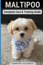 Maltipoo Complete Care & Training Guide af Pawprint Pathways