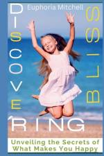 Discovering Bliss af Euphoria Mitchell