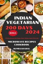 Indian Vegetarian Microwave Recipes Cookbook af Humraah Khal