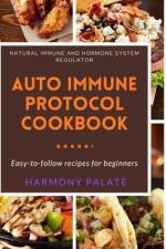 Autoimmune Protocol Cookbook af Harmony Palate