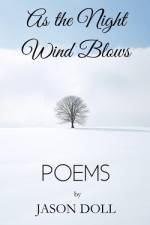As the Night Wind Blows af Jason Robert Doll