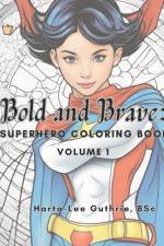 Bold and Brave af Harta-Lee E Guthrie