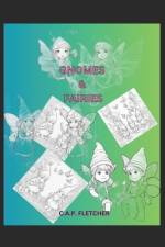Gnomes and Fairies af C a P Fletcher