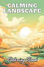 Calming Landscape Coloring Book af Ronny Carter