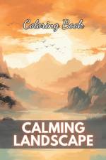 Calming Landscape Coloring Book af Eliseo Johnston