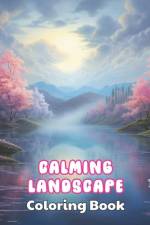 Calming Landscape Coloring Book af Violet Torphy