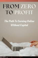 From Zero to Profit af Nelson Robinson