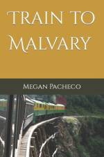 Train to Malvary af Megan Christine Pacheco