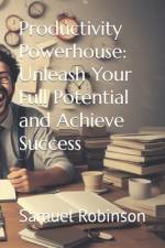 Productivity Powerhouse af Samuel Robinson