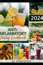 Anti-Inflammatory Juicing Cookbook af Vickie Stock