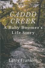 Caddo Creek af Larry W Franklin