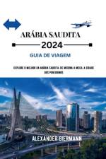 Arábia Saudita 2024 Guia de Viagem af Alexander Biermann
