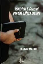 Ministeri & Carismi Per Una Chiesa Matura af Orazio Motta