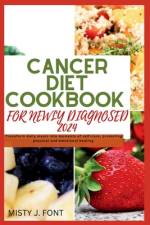 Breast cancer diet cookbook for newly diagnosed 2024 af Misty J Font