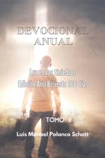Devocional Anual Luz en las tinieblas. Tomo II. Edición Año Bisiesto. 366 días af Luis Manuel Polanco Schott