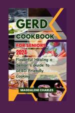 Gerd Cookbook for Seniors 2024 af Magdalene Charles