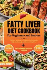 Fatty Liver Diet Cookbook For Seniors and Beginners af Juanita Scott
