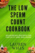 The Low Sperm Count Cookbook af Lauren Wills