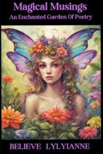 Magical Musings af Believe Lylyianne