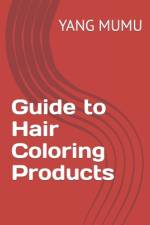 Guide to Hair Coloring Products af Yang Mumu