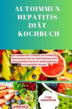 Autoimmun-Hepatitis-Diät-Kochbuch af Lauren Wills