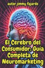 El Cerebro del Consumidor af Jimmy Fajardo