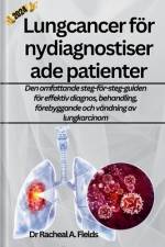 Lungcancer för nydiagnostiserade patienter af Racheal A Fields