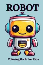 Robot Coloring Book af Rosemary Naomi