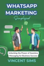 Whatsapp Marketing Simplified af Vincent Sims