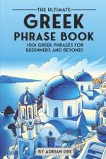 The Ultimate Greek Phrase Book af Adrian Gee