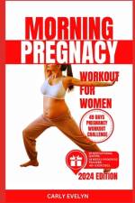 Morning Pregnancy Workout for Women af Carly Evelyn