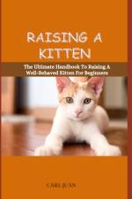 Raising a Kitten af Carl Juan