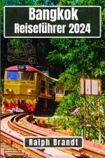Bangkok Reiseführer 2024 af Ralph Brandt
