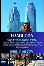 Hamilton Vacation Guide 2024 af Earl C Wilson