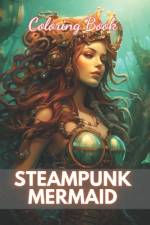 Steampunk Mermaid Coloring Book af Ardella Turner