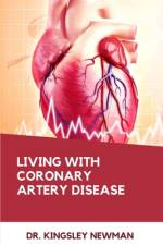 Living with Coronary Artery Disease af Kingsley Newman