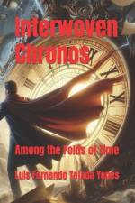 Interwoven Chronos af Luis Fernando Tejada Yepes