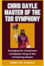 Chris Gayle Master of the T20 Symphony af Emmy Oo Daniels