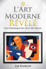 L'Art Moderne Révélé af Jim Barrow
