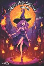 Witches' Magic Spell Book for Teens af Bellafontaine Black