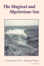 The Magical And Mysterious Sea af R C Gibbons