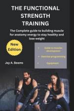 The Functional Strength Training af Jay A Beams