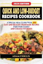 Quick and Low-Budget Recipes Cookbook af Fidelis Adam