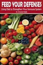 Feed Your Defenses af Omolola Habib